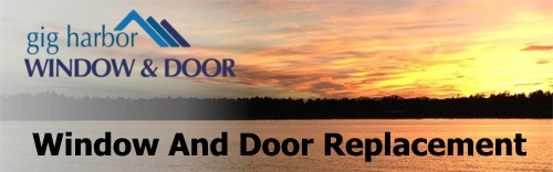 Gig Harbor Window and Door replacement